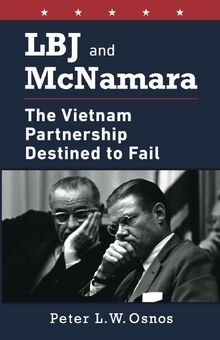 Lbj and mcnamara - mcnamara:, vietnam
